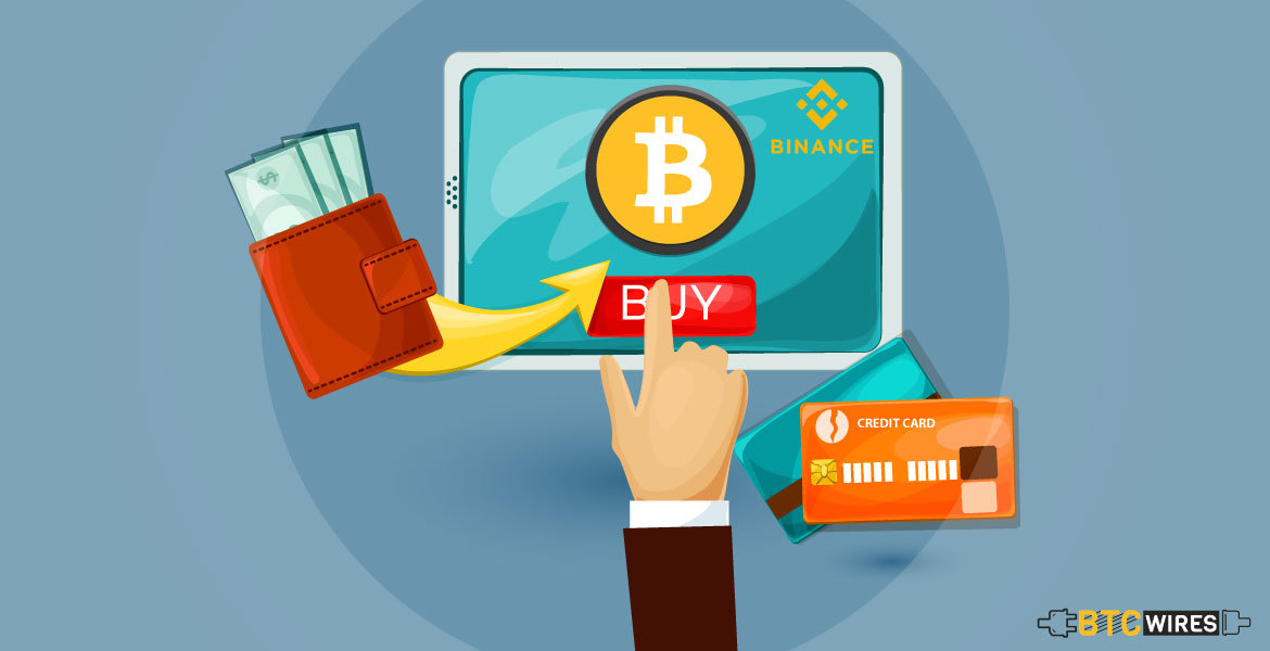 You Can Now Buy Bitcoins With Credit Card On Binance Btc Wires - 